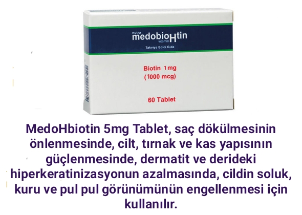  Medohbiotin 5 mg Kullananlar Yorumları